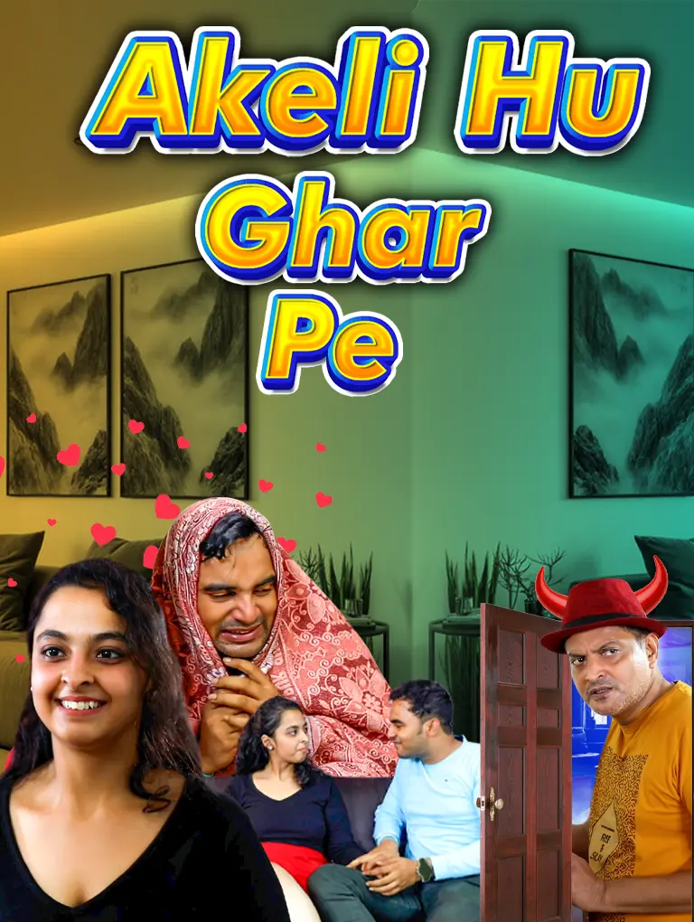 Akeli Hu Ghar Pe